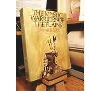 The Mystic Warriors of the Plains