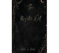 The Mystic Will
