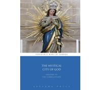 The Mystical City of God: Volume IV: The Conception: Volume 4 (4 Volumes)