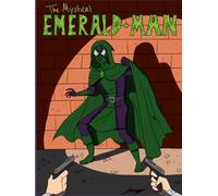 The Mystical Emerald-Man Volume 1: Issues 1-17