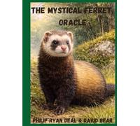 The Mystical Ferret Oracle Workbook: A Playful Guide to Ogham Divination & Celtic Tree Magic (Essential Brujo Ryan Guidebook Series)