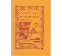 The Mystical Way and the Arthurian Quest