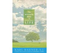 The Mystical Way in Everyday Life