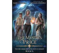 The Mystic's Price: 6 (The Excommunicated Witch Savant)
