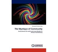 The Mystique of Community: Associational Life within and across Borders in African Transethnicity