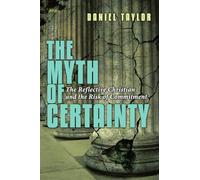 The Myth of Certainty: The Reflective Christian the Risk of Commitment