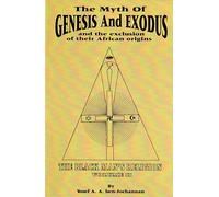 Myth of Genesis and Exodus and the Exclusion of Their African Origins: The Black Man's Religion: 2
