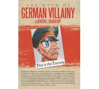 The Myth of German Villainy