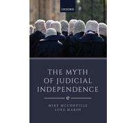 The Myth of Judicial Independence: Criminal Justice and the Separation of Powers