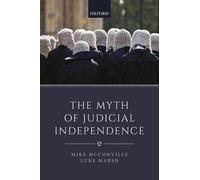 The Myth of Judicial Independence: Criminal Justice and the Separation of Powers