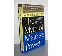The Myth of Male Power: Why Men Are the Disposable Sex
