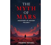The Myth Of Mars: Discovery Of History