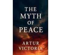 The Myth of Peace: 1 (National Defence)