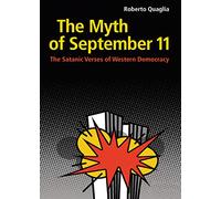 The Myth of September 11: The Satanic Verses of Western Democracy
