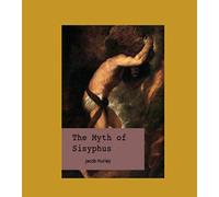 The Myth of Sisyphus: A Period Piece