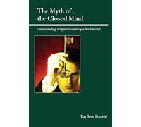 The Myth of the Closed Mind: Understanding Why and How People Are Rational