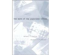 The Myth of the Paperless Office (The MIT Press)