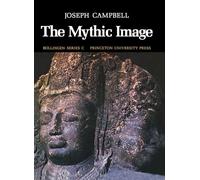 The Mythic Image: 90 (Bollingen Series)