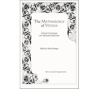 The Mythology of Venus: Ancient Calendars and Archaeoastronomy