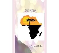 The Myths about Africa