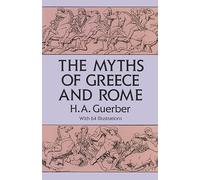 The Myths of Greece and Rome (Anthropology & Folklore S)