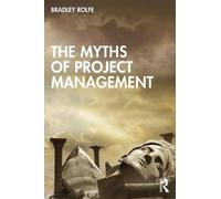 The Myths of Project Management