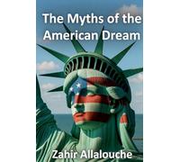 The Myths of the American Dream