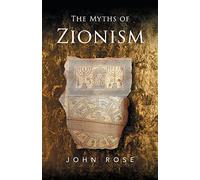 The Myths of Zionism