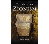 The Myths of Zionism