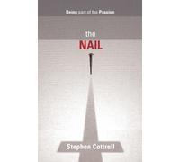 The Nail : Being Part Of The Passion