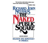 The Naked Public Square: Religion and Democracy in America