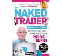 The Naked Trader 5: How Anyone Can Make Money Trading Shares - 5th edition