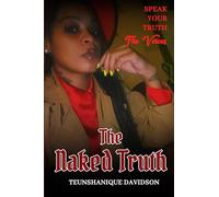 The Naked Truth: Speak Your Truth The Voices