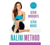 The Nalini Method: 7 Workouts for 7 Moods