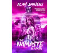 The Namaste Slasher (Killer Vocals - The Slasher Series)
