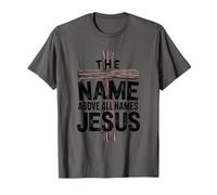The Name Above All Names Jesus, Christian God Believer T-Shirt