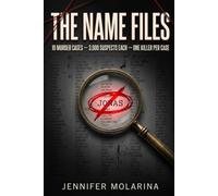 The Name Files: 10 Murder Cases · 3,000 Suspects Each · One Killer Per Case: 1