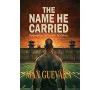 The Name He Carried: Redemption isn't given. It's taken