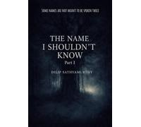 The Name I Shouldn't Know: Part I