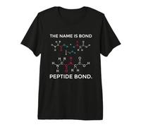 The Name is Peptide Bond Chemistry Premium T-Shirt