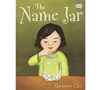 [The Name Jar] (By: Yangsook Choi) [published: October, 2003]