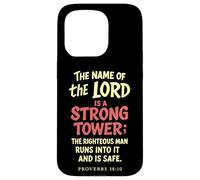 The Name Of The Lord Is A Strong Tower Proverbs 18 10 Case for iPhone 15 Pro