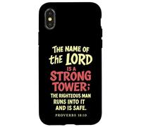 The Name Of The Lord Is A Strong Tower Proverbs 18 10 Case for iPhone X/XS