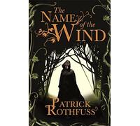 The Name of the Wind: the Kingkiller Chronicle: Book 1 - NEW Patrick Rothfus 20