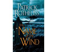 The Name of the Wind: The Kingkiller Chronicle: Day One by Patrick Rothfuss (Eng