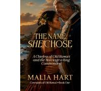 The Name She Chose: A Chiefess of Old Hawai'i and the Marriage a King Commanded (Covenants of Old Hawai'i)