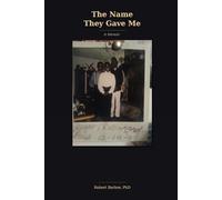 The Name They Gave Me