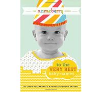 The Nameberry Guide to the Very Best Baby Names