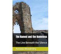 The Named and the Nameless: The Line Beneath the Silence