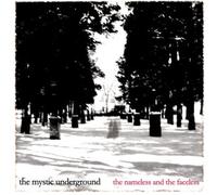 The Nameless And The Faceless by Mystic Underground (2004-05-03)